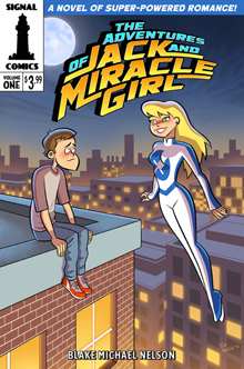 The Adventures of Jack and Miracle Girl: Volume One